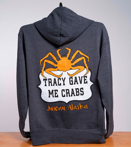 Tracy Gave Me Crabs Hoodie
